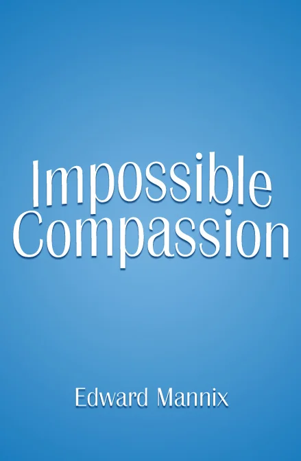 Impossible Compassion book cover